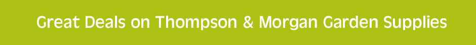 Garden Supplies Special Offers from Thompson & Morgan